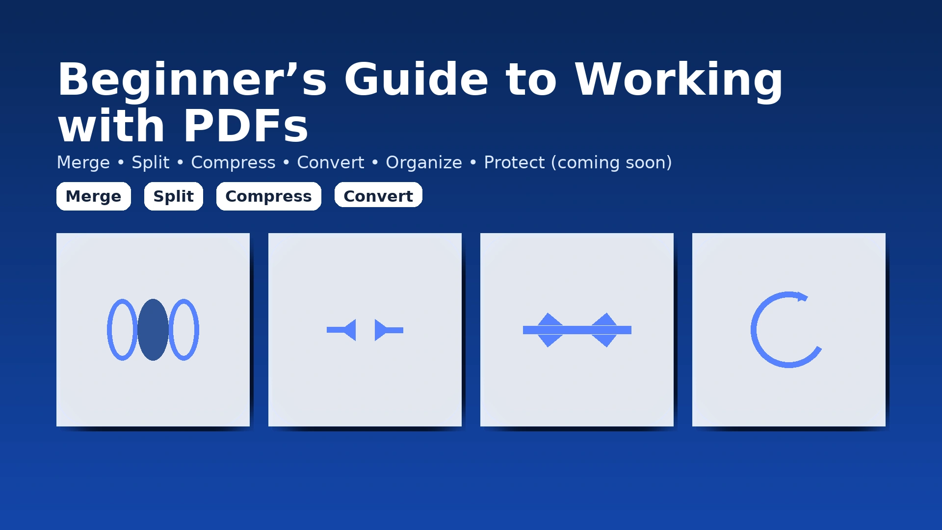 Hero – Beginners Guide to Working with PDFs (2025, Blue) Beginners Guide to Working with PDFs – 2025 Hero Banner