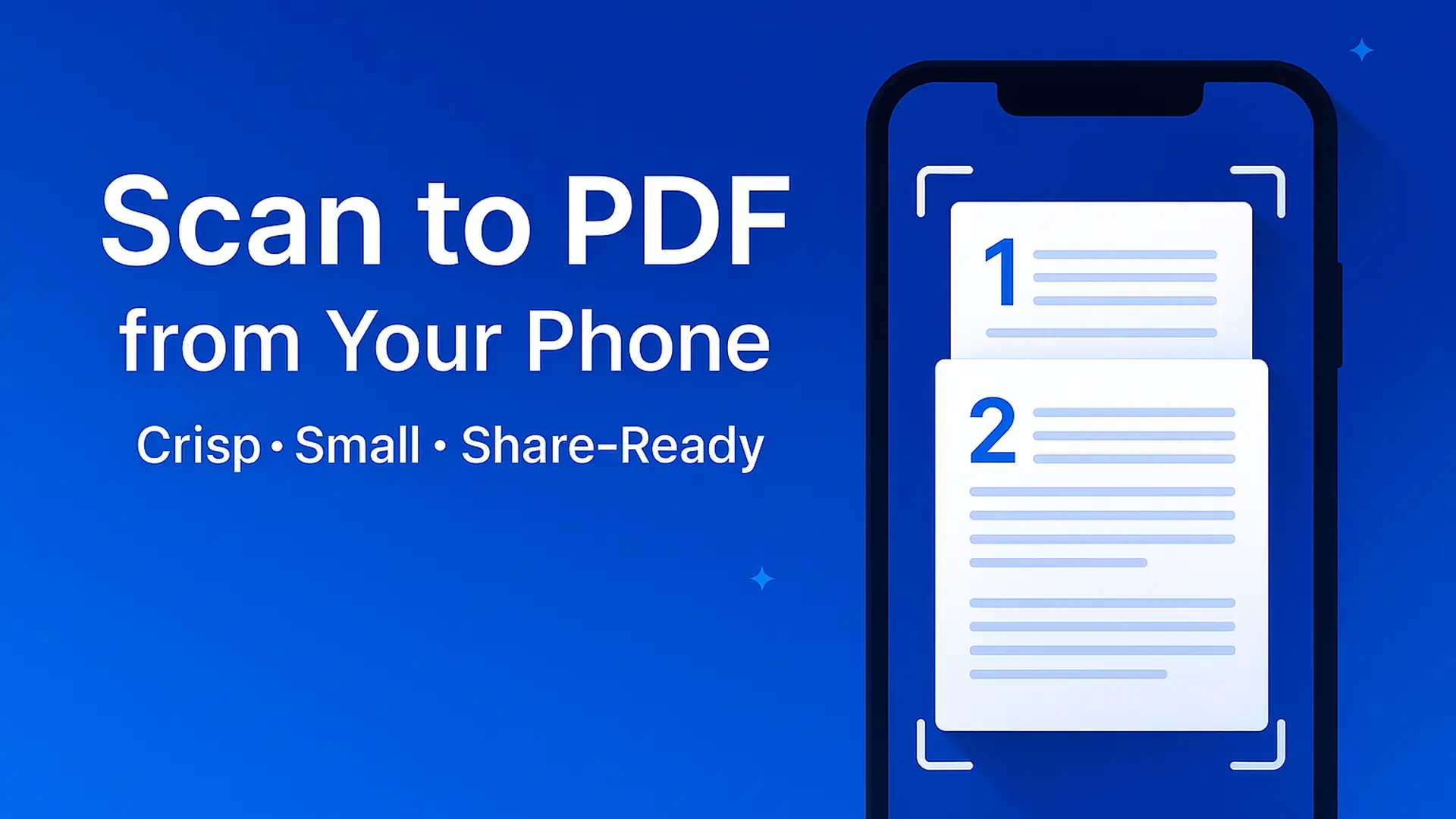 Scan to PDF from Phone — hero banner showing camera to clean PDF